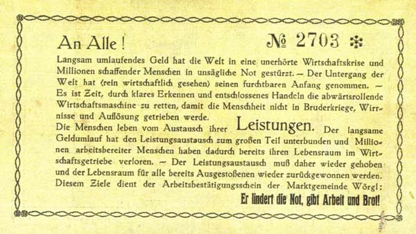 Wörgl, Austria in the mid 30s is illustrative. Based on the ideas of Silvio Gesell